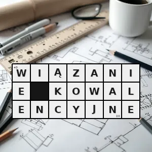Rozwiązanie krzyżówki: wiązanie kowalencyjne - wiązanie kowalencyjne | hasła, synonimy i podpowiedzi Hasło krzyżówkowe wiązanie kowalencyjne - wiązanie kowalencyjne – rozwiązanie, synonimy, podpowiedzi i definicje krzyżówkowe